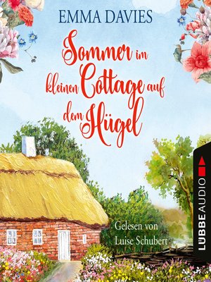 cover image of Sommer im kleinen Cottage auf dem Hügel--Cottage-Reihe, Teil 2